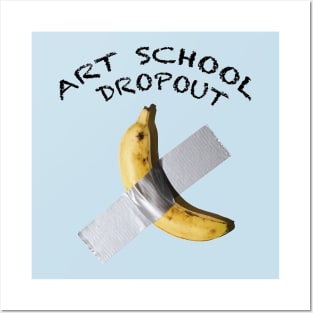 Art School Dropout Cattelan Posters and Art